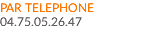PAR TELEPHONE 04.75.05.26.47